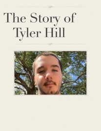 The Story of Tyler Hill - Tyler