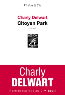 Citoyen Park by Charly Delwart
