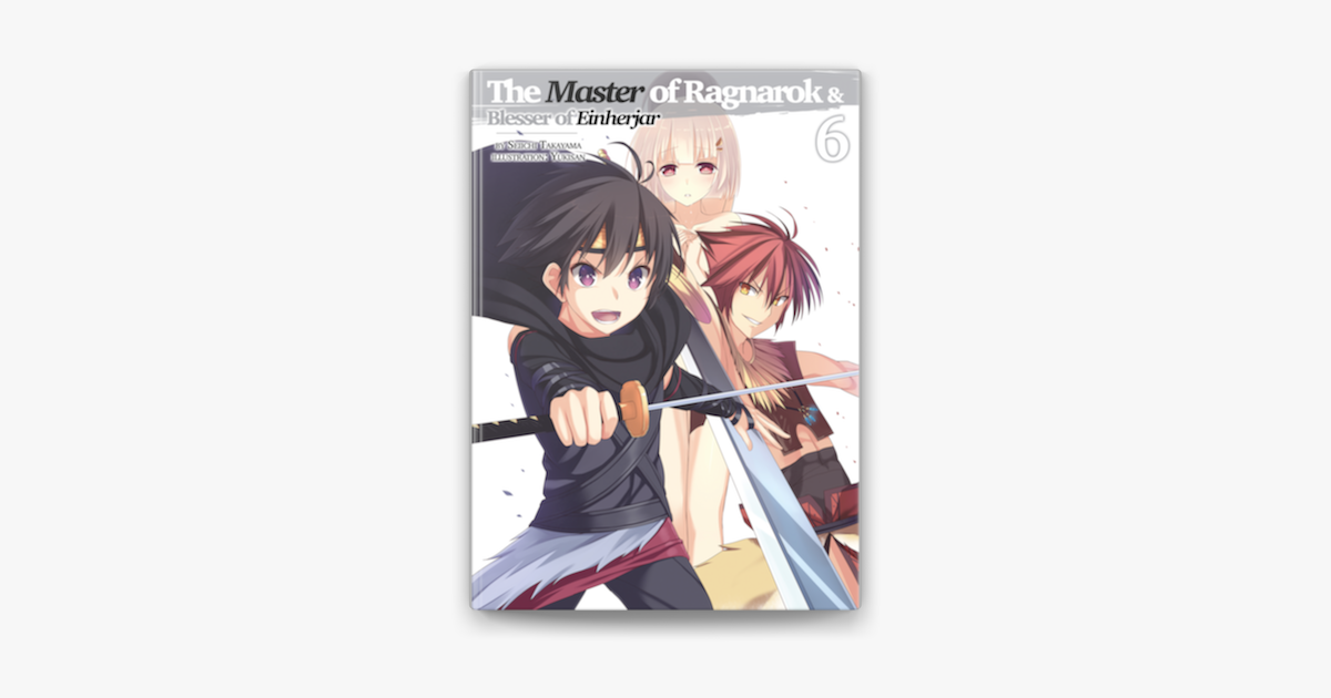 The Master of Ragnarok & Blesser of Einherjar: Volume 6 on Apple Books