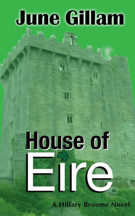 House of Eire: A Hillary Broome Novel