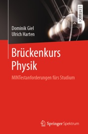 Brückenkurs Physik - Dominik Giel & Ulrich Harten
