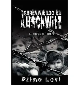 Read: Sobreviviendo en Auschwitz Book - Si esto es el Hombre