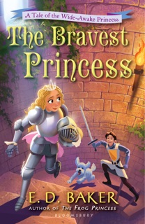 The Bravest Princess by E.D. Baker
