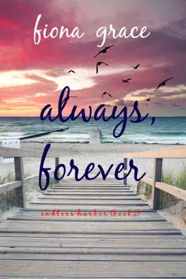 Always, Forever (Endless Harbor—Book Two)