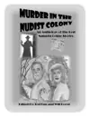 Murder in the Nudist Colony by Ted Bun, Will Forest, Paul Z Walker, Robert Longpre, Wallace Greensage, Jacob M. Drake, James Gault, Hannah Steenbock, Matthew McDermott, Robert Payne, Stan Muir, Ana Jurić, Gregg B White & Andreas Nudetzki Book Summary, Reviews and Downlod