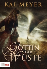Göttin der Wüste - Kai Meyer