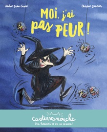 Casterminouche - Moi, jai pas peur ! - Nadine Brun-Cosme