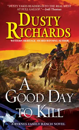 Read: A Good Day To Kill A Book Byrnes Family Ranch Western
