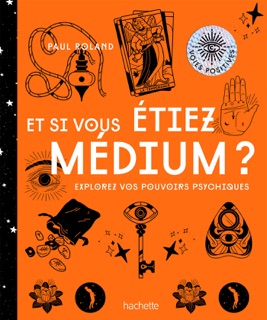 Et si vous étiez medium by Paul Roland