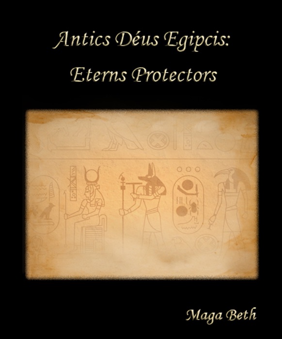 Antics Déus Egipcis: Eterns Protectors