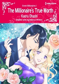 The Millionaire's True Worth - Kaoru Ohashi & Rebecca Winters