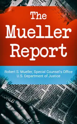 Read: The Mueller Report: Report on the Book Investigation into Russian Interference in the 2016 Presidential Election