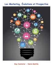 Les Marketing, Évolutions et Prospective