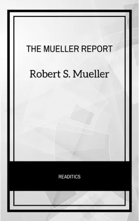 Read: The Mueller Report: The Final Report of the Book Special Counsel into Donald Trump, Russia, and Collusion