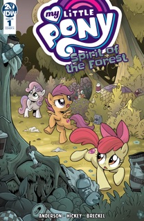 My Little Pony: Spirit of the Forest #1 by Ted Anderson & Brenda Hickey
