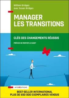 Manager les transitions by William Bridges & Susan Bridges