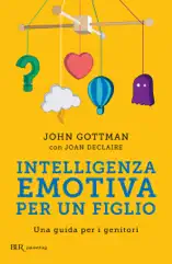 Intelligenza emotiva per un figlio
