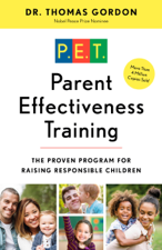 Parent Effectiveness Training - Dr. Thomas Gordon Cover Art