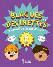 Blagues et devinettes à connaître avant d'avoir 6 ans