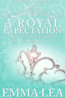 A Royal Expectation by Emma Lea
