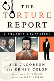 The Torture Report - Sid Jacobson, Jane Mayer & Scott Horton