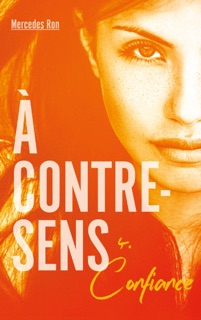 À contre-sens - tome 4 - Confiance by Mercedes Ron & Nathalie Nédélec-Courtès