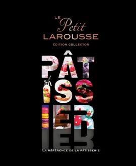 Read: Petit Larousse Book illustré Pâtissier (série limitée)