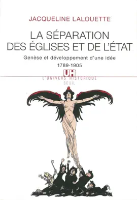Read: La Séparation des Eglises et de l'Etat. Genèse et Book développement d'une idée (1789-1905)