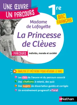 Read: Analyse et étude de l'oeuvre-La Book Princesse de Clèves de Mme de Lafayette-Réussir son BAC Français 1re - Parcours associé Individu, morale et société - Une oeuvre, un parcours