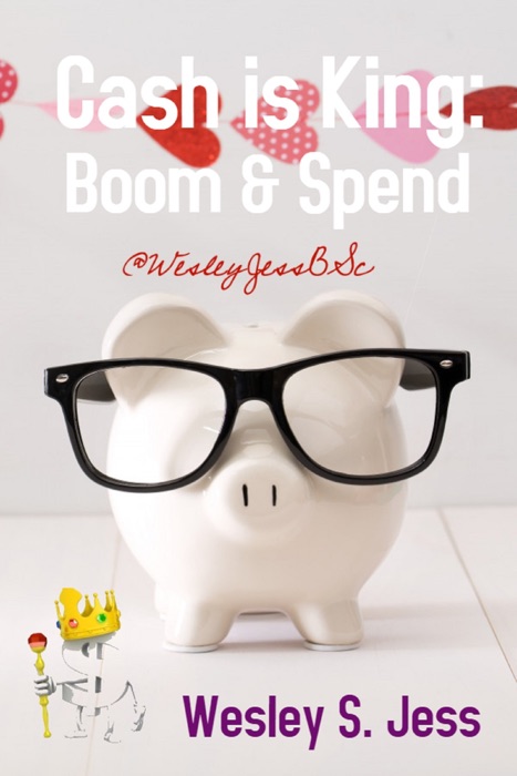 Cash Is King: Boom & Spend