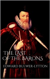 The Last of the Barons - Edward Bulwer Lytton