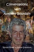 Ronald Ritter - Conversations with Anthony Bourdain artwork