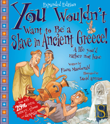 You Wouldn't Want to Be a Slave in Ancient Greece!