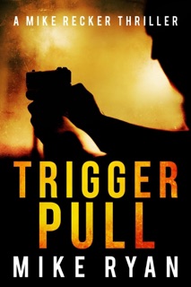 Trigger Pull by Mike Ryan