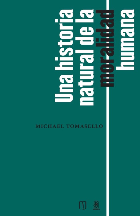 Una historia natural de la moralidad humana