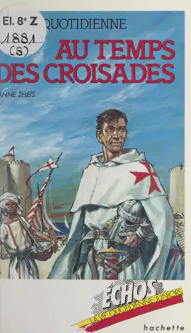 Read: La Book vie quotidienne, au temps des Croisades