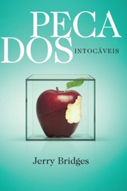 Pecados intocáveis - Jerry Bridges