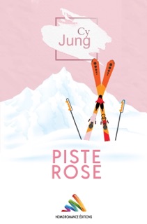 Piste Rose  Roman lesbien, livre lesbien by Cy Jung & Homoromance Editions