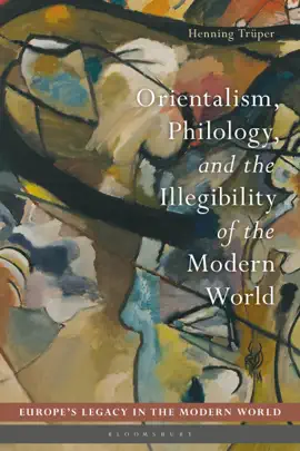Read: Book Orientalism, Philology, and the Illegibility of the Modern World