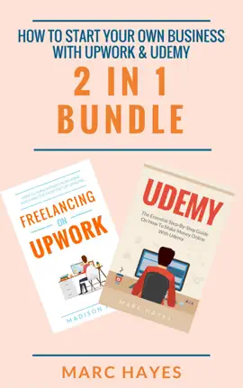 Read: How To Start Your Own Business With Upwork & Udemy (2 Book in 1 Bundle)