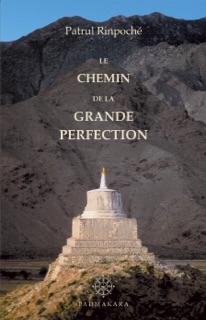 Le Chemin de la Grande Perfection by Patrul Rinpoche