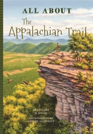All About the Appalachian Trail - Leonard M. Adkins