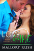Mallory Rush - Love Game (Risky Lovers, Book 3) artwork