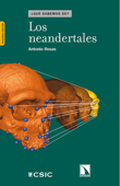 Los neandertales - Antonio Rosas