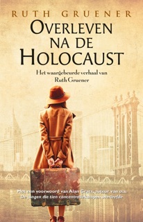 Overleven na de Holocaust by Ruth Gruener
