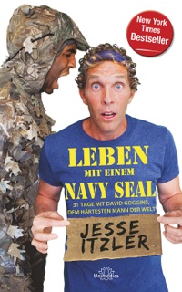 Leben mit einem Navy Seal by Jesse Itzler