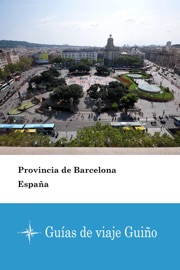 Provincia de Barcelona (España) - Guías de viaje Guiño Guías de viaje Guiño