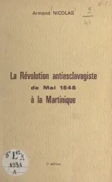 La révolution antiesclavagiste de mai 1848 à la Martinique