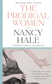 The Prodigal Women: A Novel - Nancy Hale & Kate Bolick