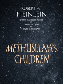 Methuselah's Children - Robert A. Heinlein